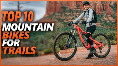 Best Mountain Bike for Trails | Top 10 Mountain Bikes For Trail Riding